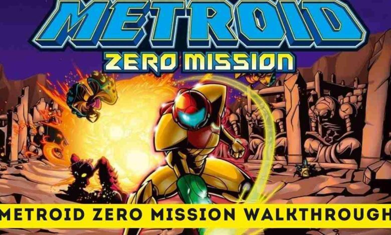 Metroid Zero Mission Walkthrough