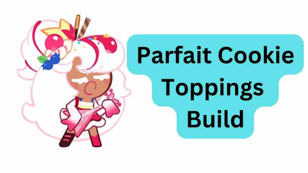 Parfait Cookie Toppings Build