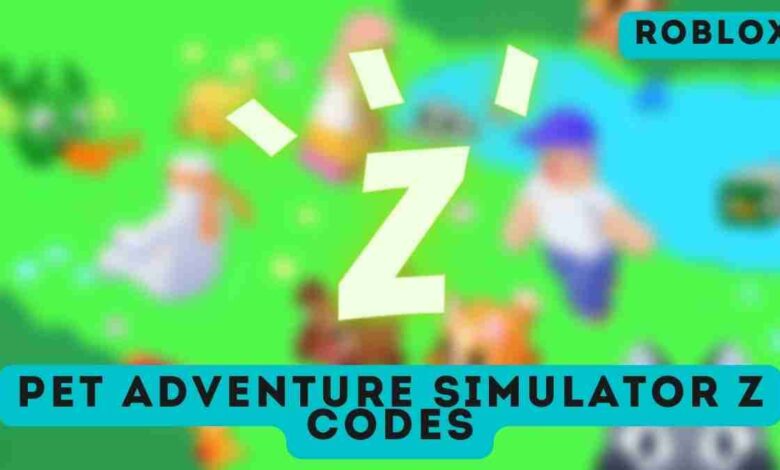 Pet Adventure Simulator Z Codes
