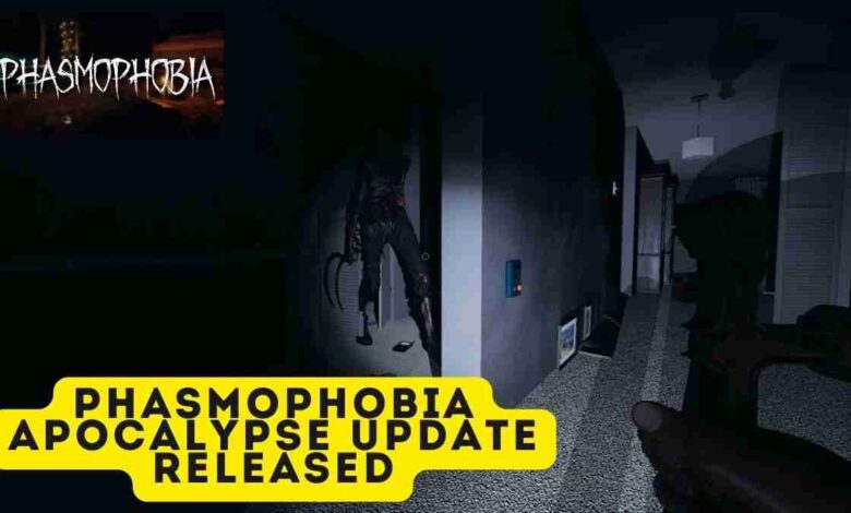 Phasmophobia Apocalypse Update