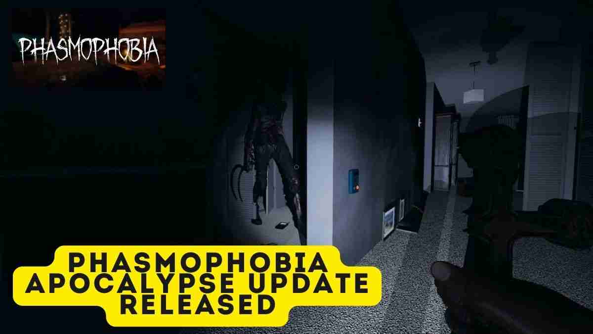 Phasmophobia Apocalypse Update