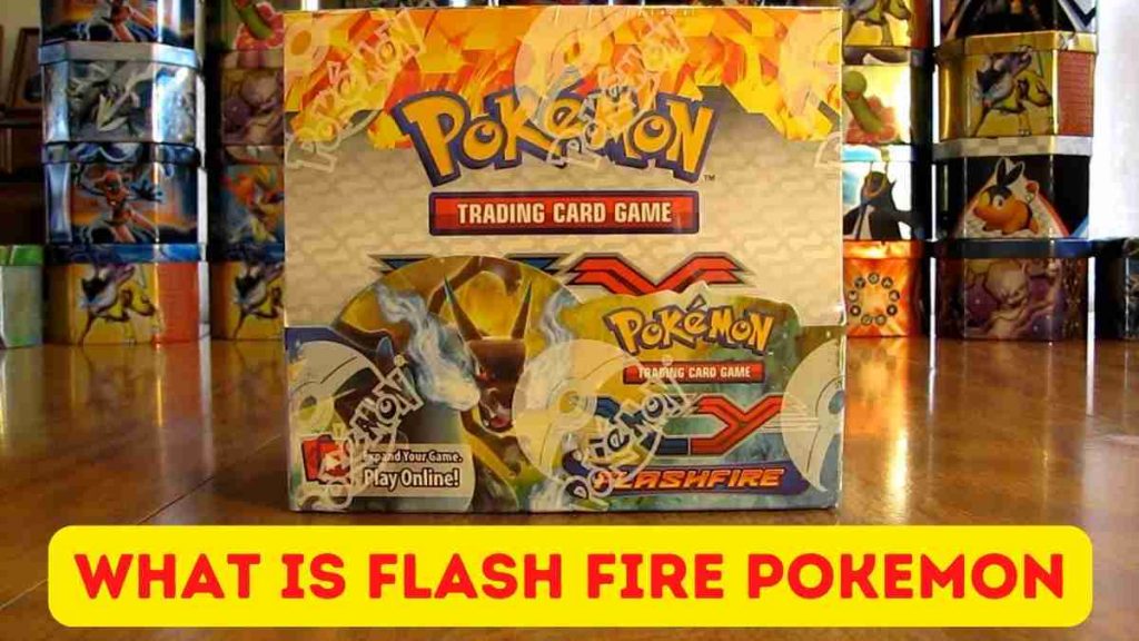 What is flash fire Pokemon ? Scarlet and Violet