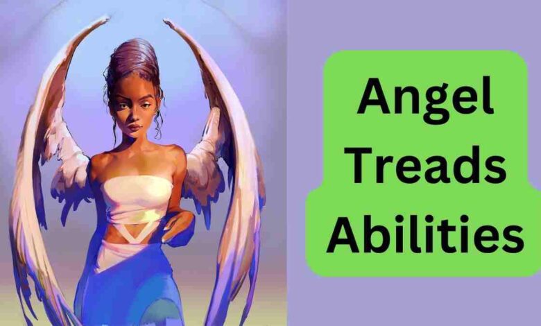 Angel Treads Abilities