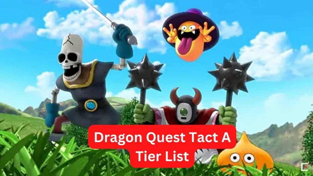 Dragon Quest Tact A Tier List