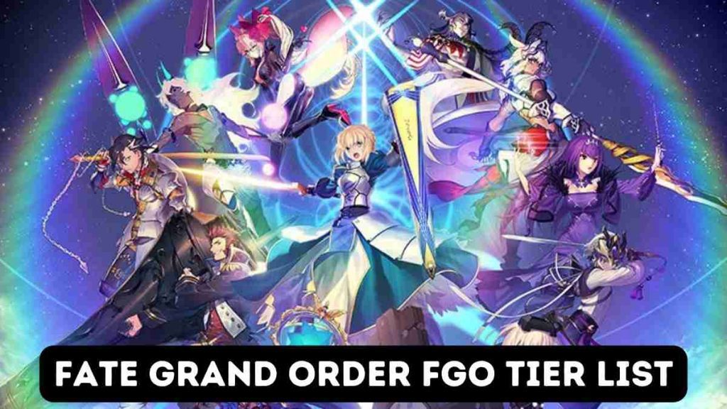 Fate Grand Order fgo tier list