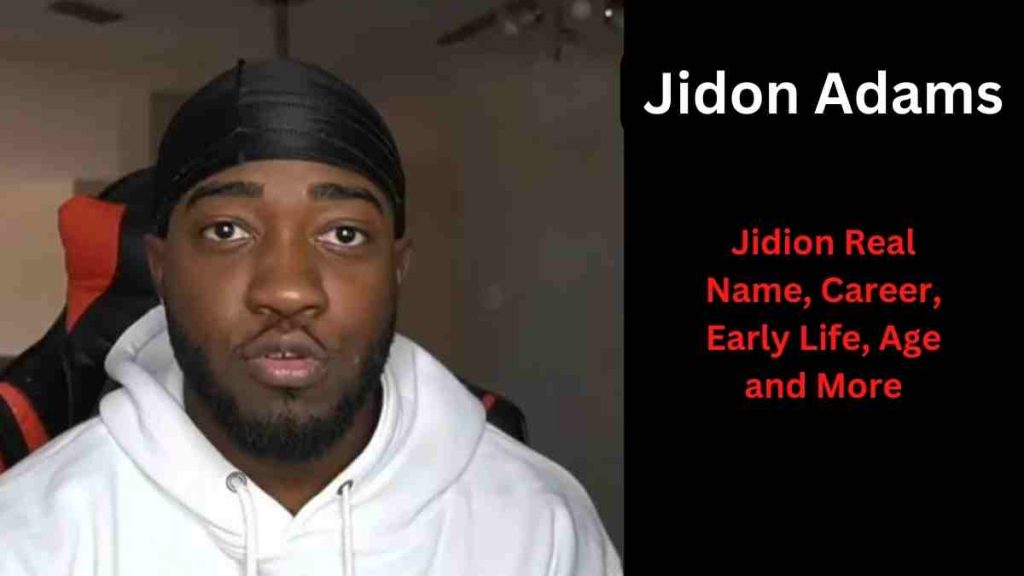 Jidion Real Name, Career, Early Life, Age and More