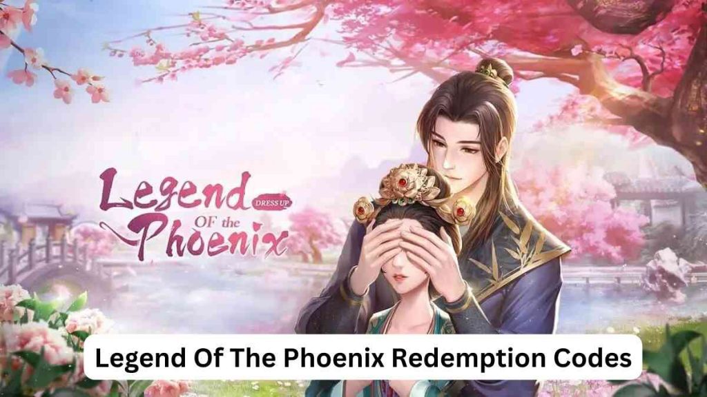 Legend Of The Phoenix Redemption Codes