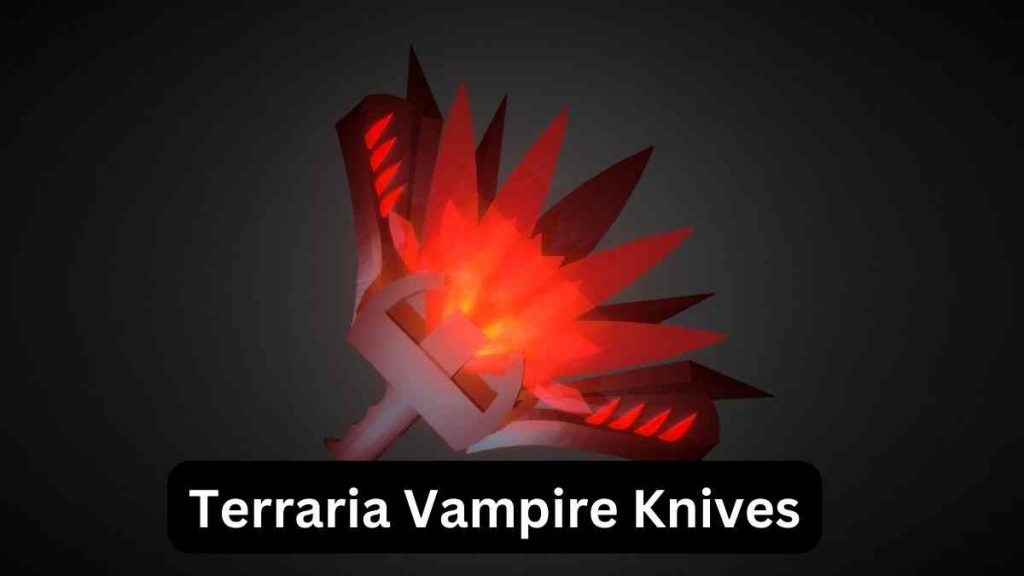 Terraria Vampire Knives