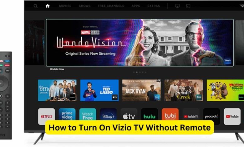 How to Turn On Vizio TV Without Remote