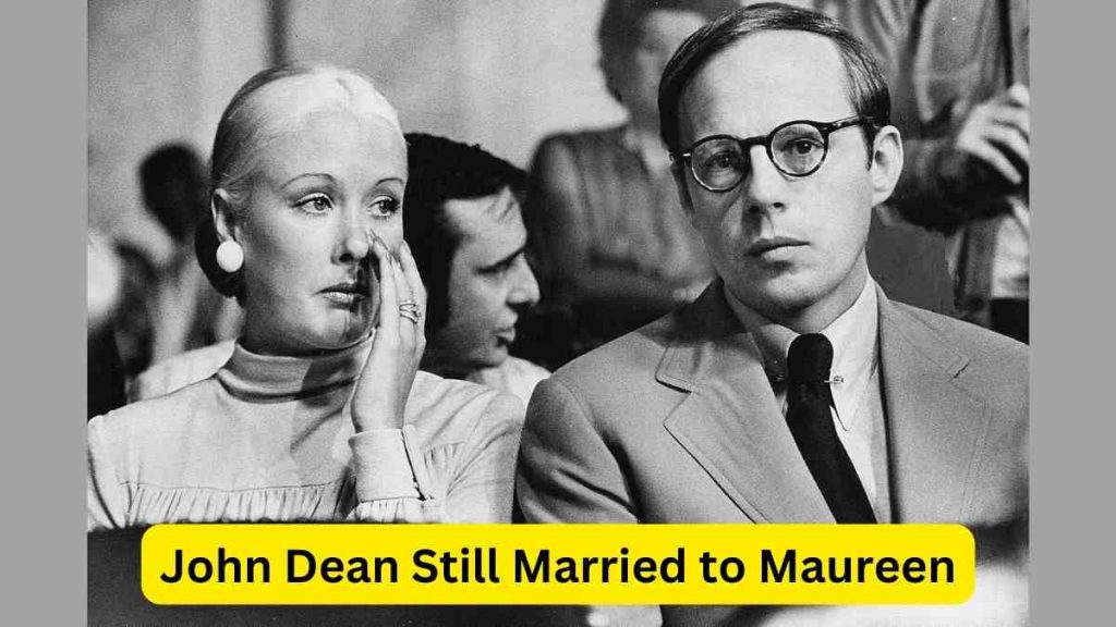 Is John Dean Still Married to Maureen? John After Watergate?