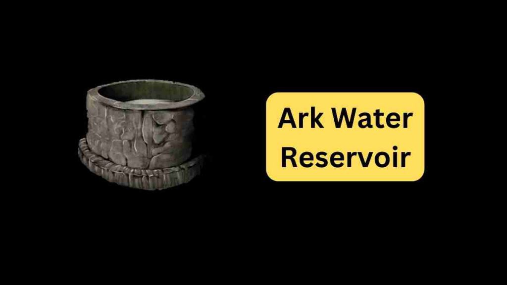 Ark Water Reservoir