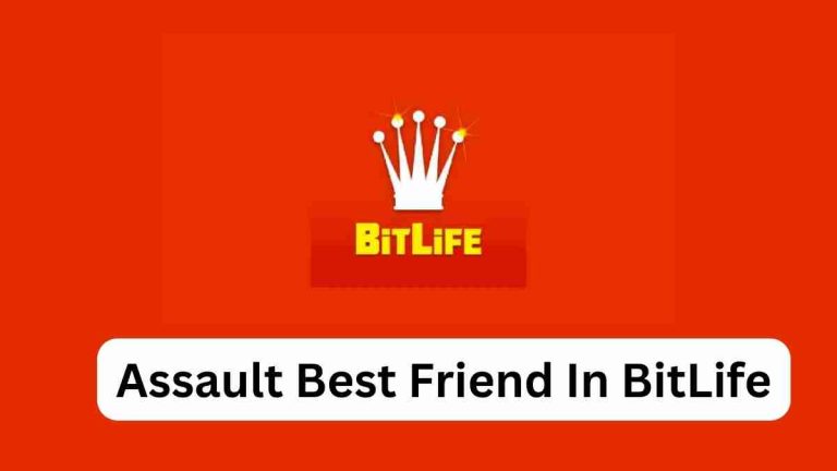 Assault Best Friend In BitLife