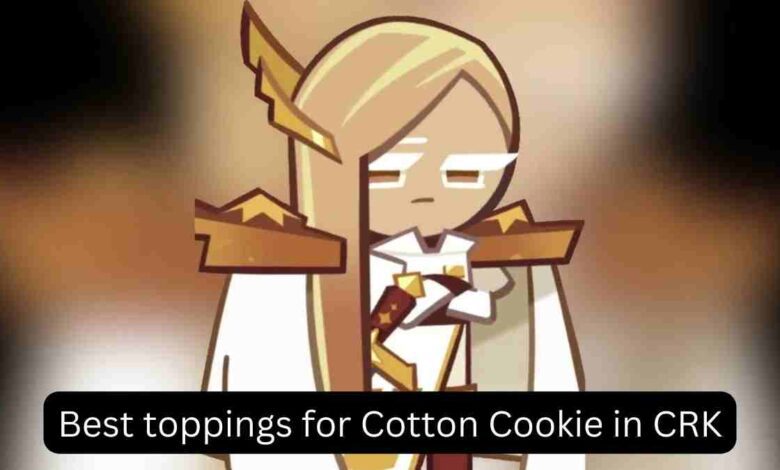 Best toppings for Cotton Cookie in CRK