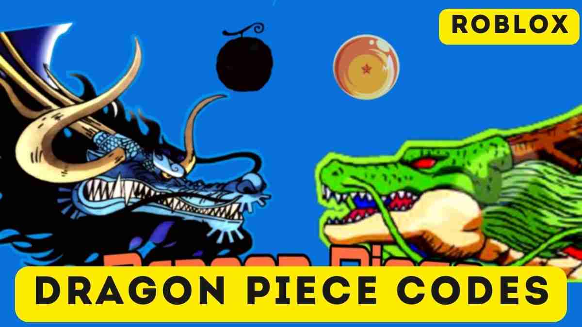 Dragon Piece Codes