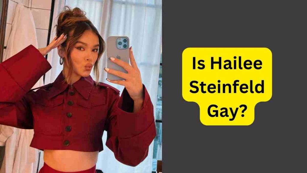 Is Hailee Steinfeld Gay?