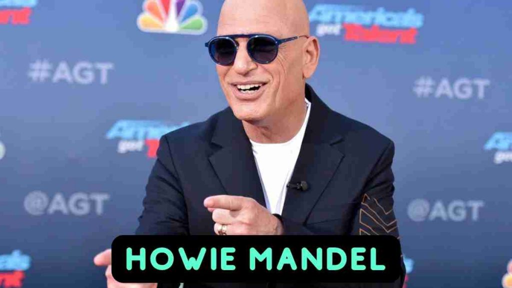 Is Howie Mandel Gay? What is Howie Mandel Net Worth?