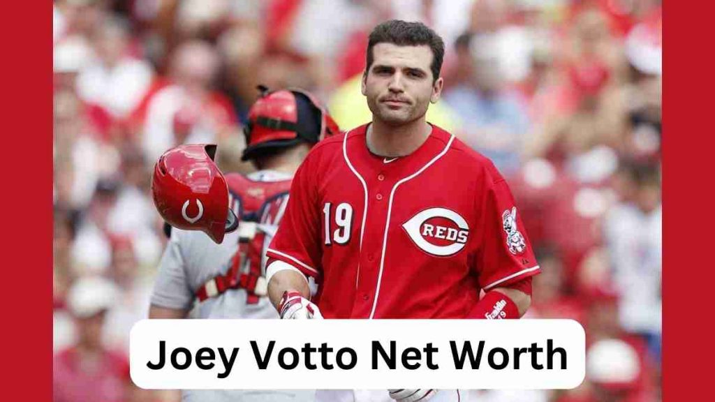 Joey Votto Net Worth
