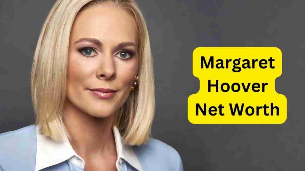 Margaret Hoover Net Worth 2022: Age, Height, & Husband