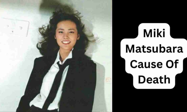 Miki Matsubara Cause Of Death