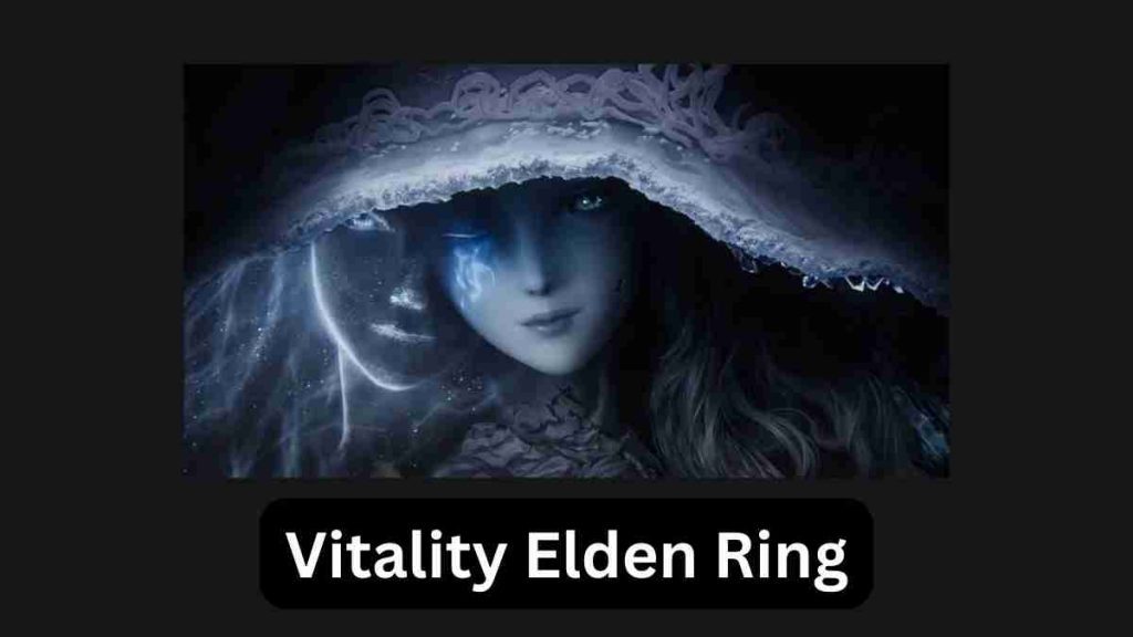 Vitality Elden Ring