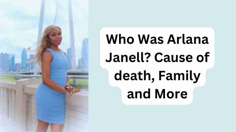 Who Was Arlana Janell? Cause of death, Family and Others