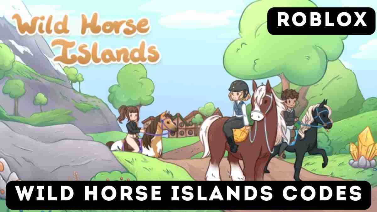 Wild Horse Islands Codes