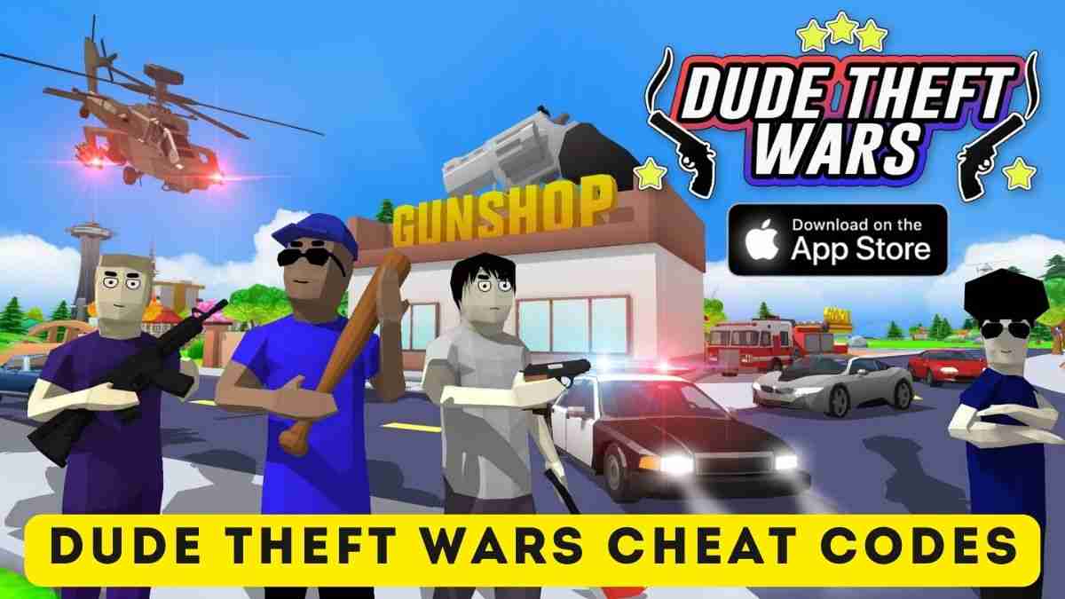 Dude Theft Wars Cheat Codes