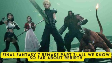 Final Fantasy 7 Remake Part 2:Â All we know so far about Rebirth 4 Final Fantasy 7 Remake Part 2