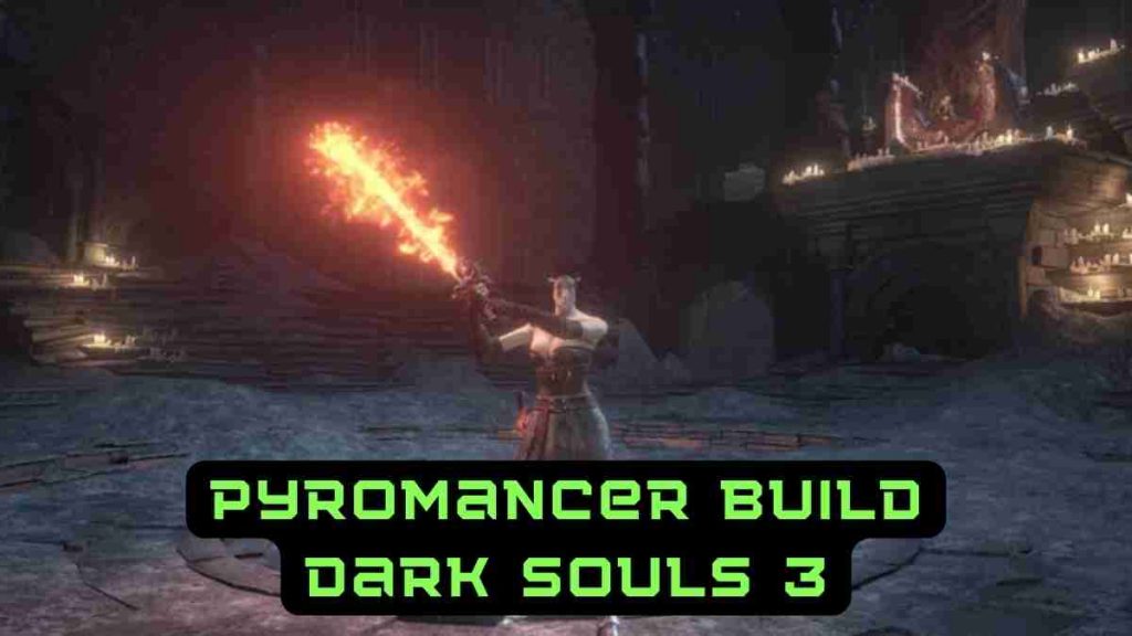 Pyromancer Build Dark Souls 3