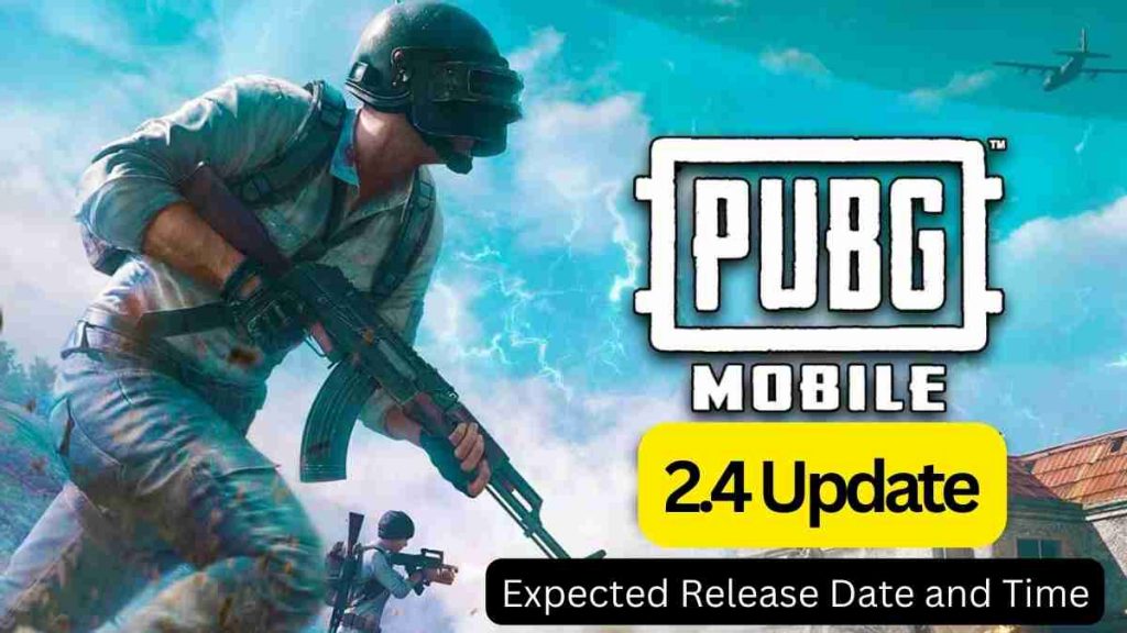 PUBG Mobile 2.4 expected release date and time