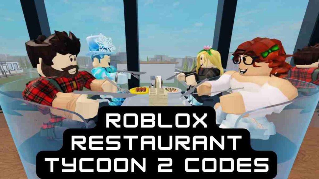 Roblox Restaurant Tycoon 2 codes
