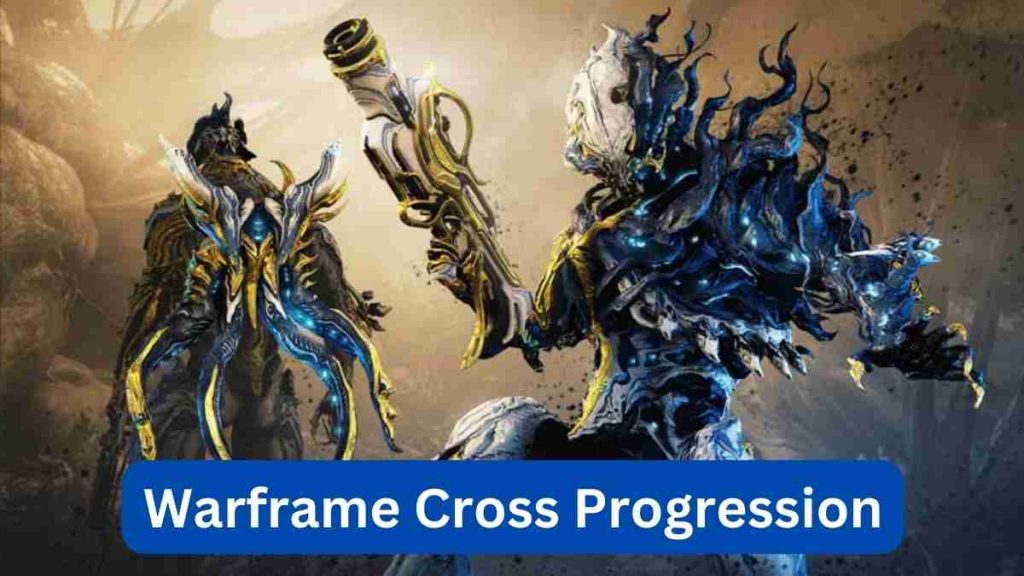 Warframe Cross Progression