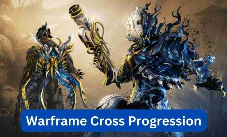 Warframe Cross Progression