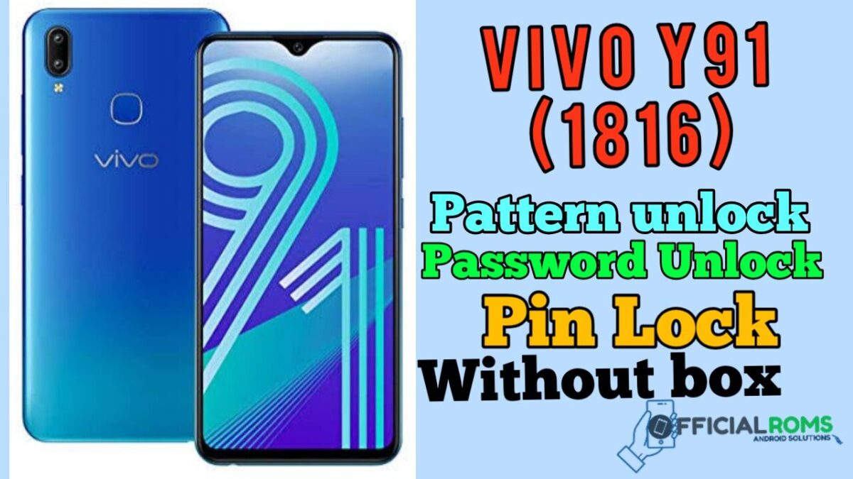 Vivo Y91 1816 Pattern Unlock FREE Method 2024 1 Vivo Y91 1816 Pattern Unlock FREE Method 2024