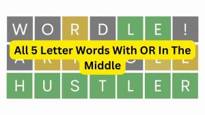 All 5 Letter Words With OR In The Middle