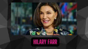 Hilary Farr Net Worth, Age, Personal Life, and More