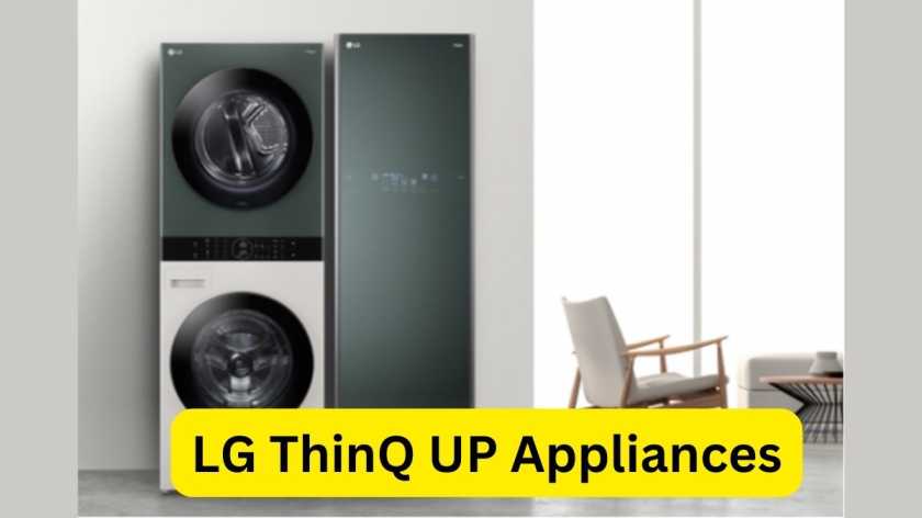 LG ThinQ UP Appliances