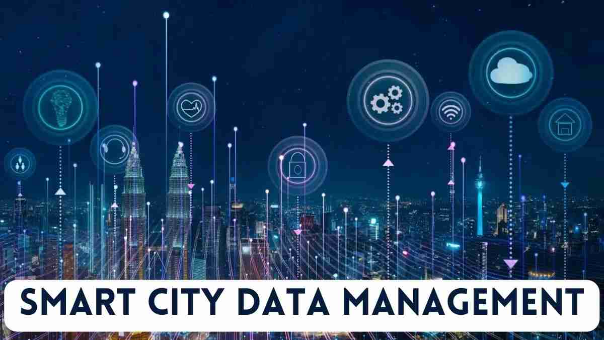 Smart City Data Management: Everything about the system 1 Smart City Data Management