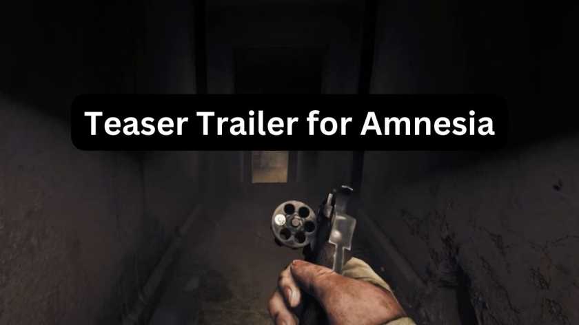 Teaser Trailer for Amnesia