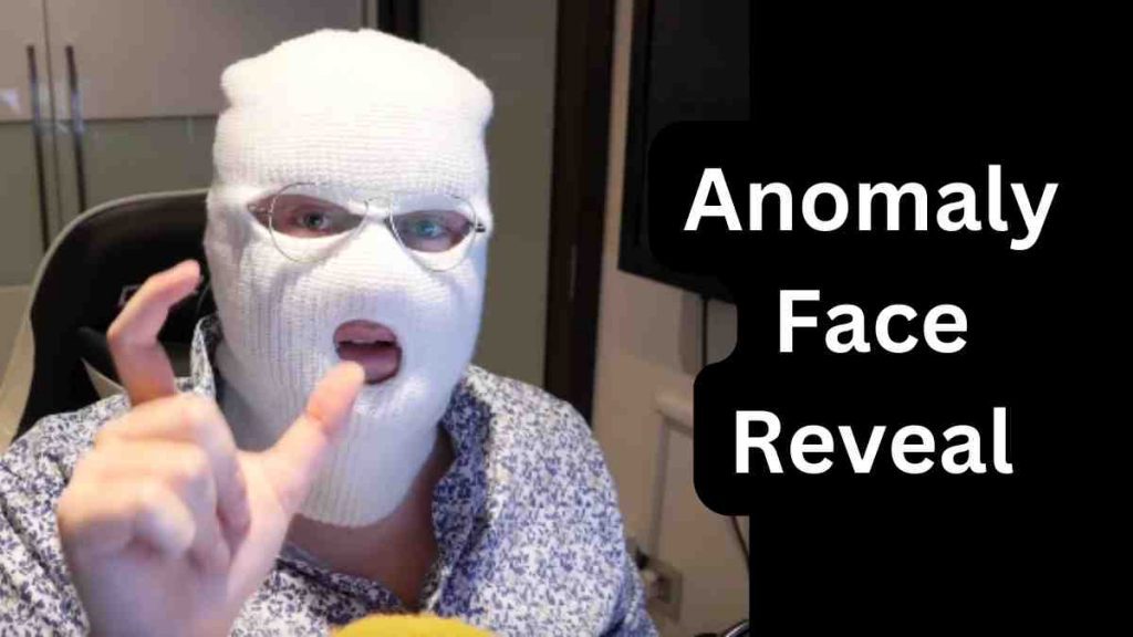 Anomaly Face Reveal