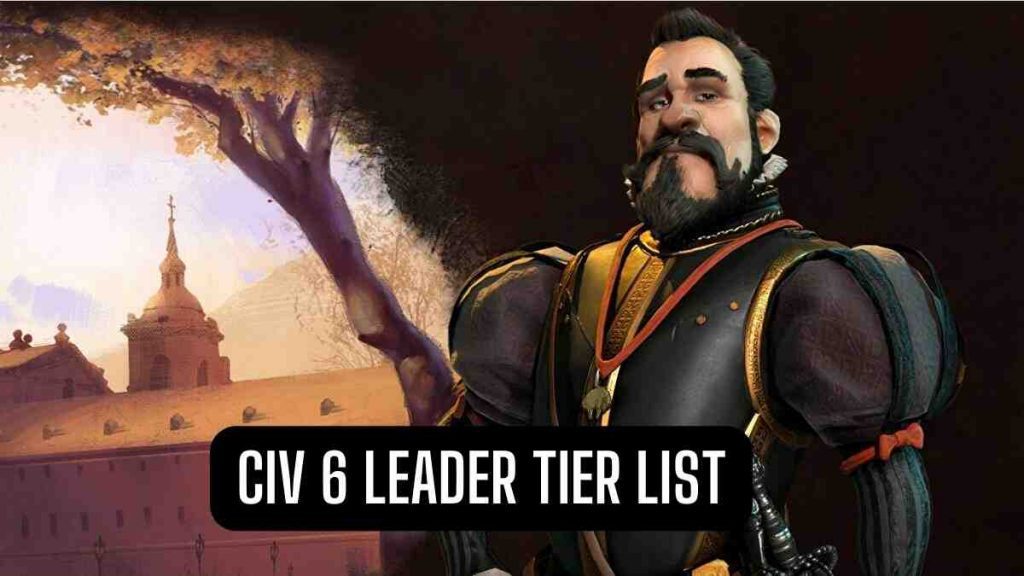 CIV 6 Leader Tier List