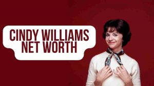 Cindy Williams Net Worth