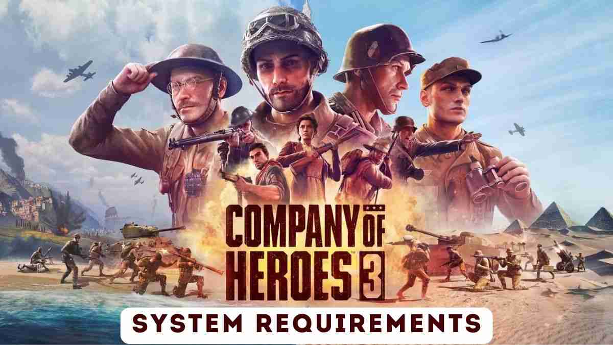 Company of Heroes 3 System Requirements