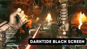 8 Method Fixed Warhammer 40000 Darktide black Screen