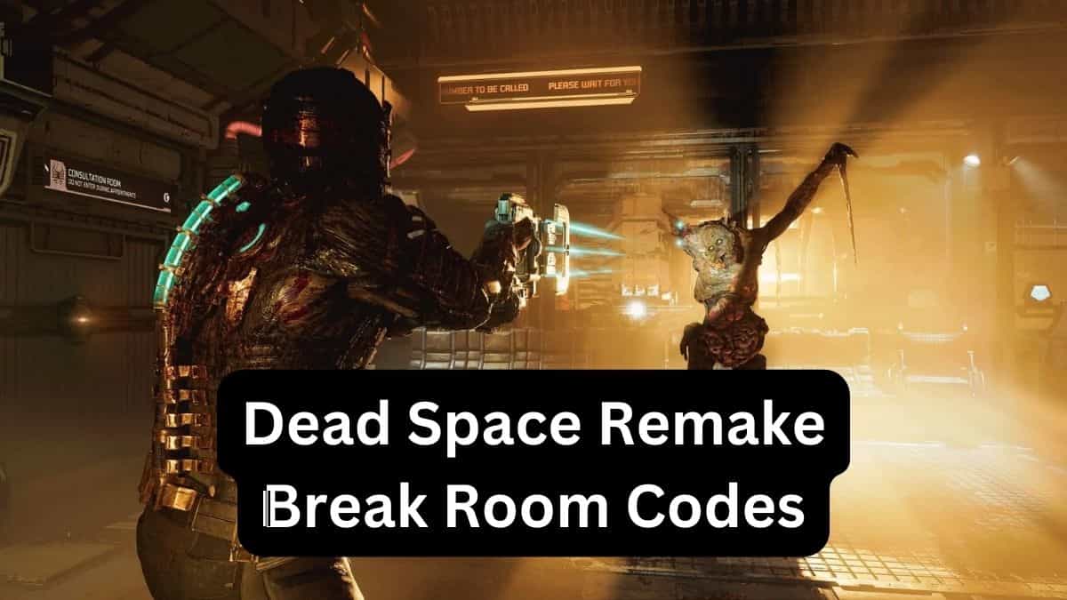 Dead Space Remake Break Room Codes (July 2025) 1 Dead Space Remake Break Room Codes
