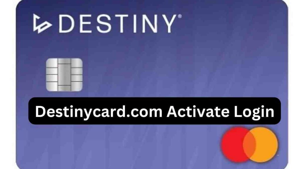 Destinycard.com Activate Login