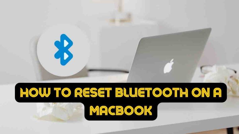 How to reset Bluetooth on a Macbook