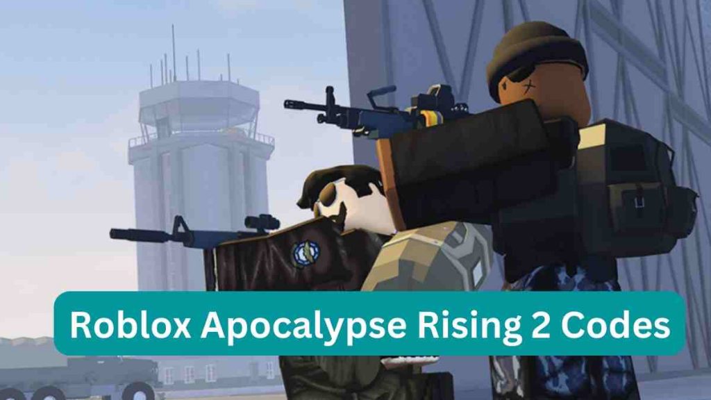 Roblox Apocalypse Rising 2 Codes