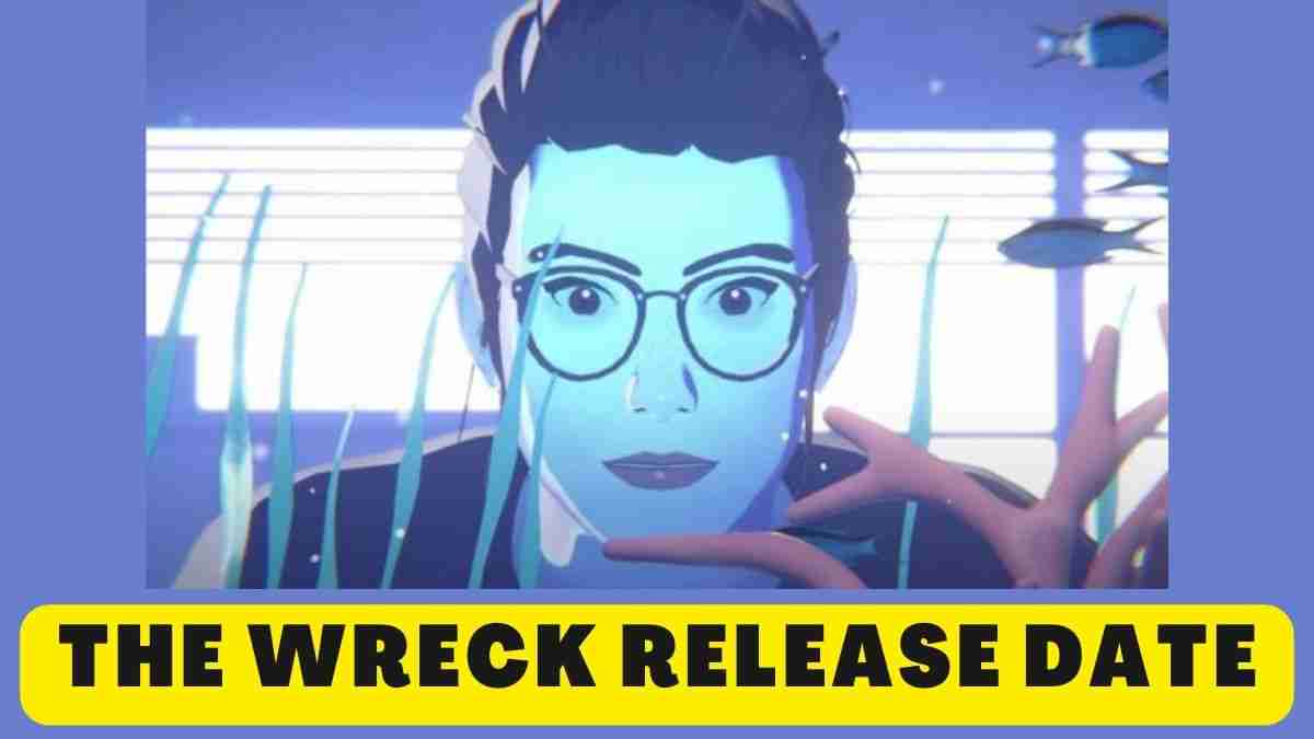The Wreck Release Date