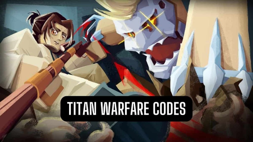 Titan Warfare Codes